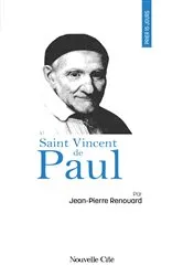 Book cover of Prier 15 jours avec saint Vincent de Paul by Jean-Pierre Renouard