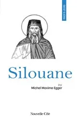 Book cover of Prier 15 jours avec Silouane by Michel Maxime Egger