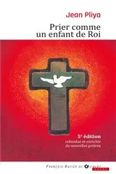 Book cover of Prier comme un enfant de roi by Jean Pliya