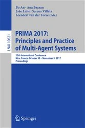 Book cover of PRIMA 2017: Principles and Practice of Multi-Agent Systems by Bo An