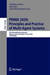 Book cover of PRIMA 2020: Principles and Practice of Multi-Agent Systems by Takahiro Uchiya