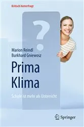 Book cover of Prima Klima: Schule ist mehr als Unterricht by Marion Reindl