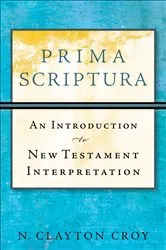 Book cover of Prima Scriptura by N. Clayton Croy