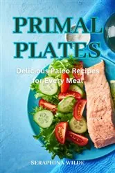 Book cover of Primal Plates by Seraphina Wilde