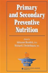 Book cover of Primary and Secondary Preventive Nutrition by Adrianne Bendich