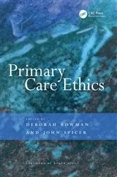 Book cover of Primary Care Ethics by Deborah Bowman