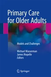 Book cover of Primary Care for Older Adults by Michael Wasserman