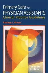 Book cover of Primary Care for Physician Assistants (2nd ed.) by Rodney L. Moser