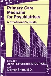 Book cover of Primary Care Medicine for Psychiatrists by John R. Hubbard