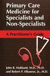 Book cover of Primary Care Medicine for Specialists and Non-Specialists by John R. Hubbard