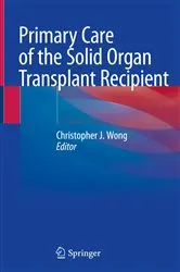 Book cover of Primary Care of the Solid Organ Transplant Recipient by Unknown