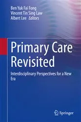 Book cover of Primary Care Revisited by Ben Yuk Fai Fong