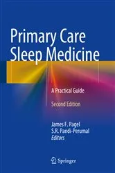 Book cover of Primary Care Sleep Medicine (2nd ed.) by James F. Pagel