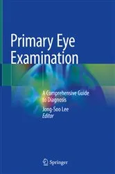 Book cover of Primary Eye Examination by Jong-Soo Lee