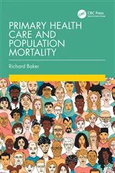 Book cover of Primary Health Care and Population Mortality by Richard Baker