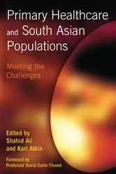 Book cover of Primary Healthcare and South Asian Populations by Shahid Ali