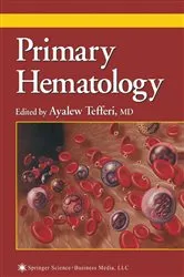 Book cover of Primary Hematology by Ayalew Tefferi