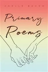 Book cover of Primary Poems by Joelle Bahdo