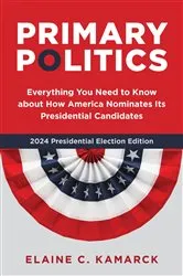 Book cover of Primary Politics (4th ed.) by Elaine C. Kamarck