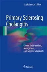 Book cover of Primary Sclerosing Cholangitis by Lisa M. Forman
