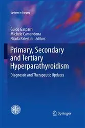 Book cover of Primary, Secondary and Tertiary Hyperparathyroidism by Guido Gasparri