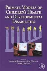 Book cover of Primate Models of Children's Health and Developmental Disabilities by Thomas Burbacher