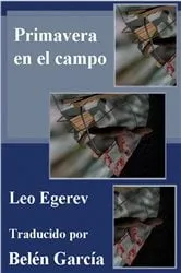 Book cover of Primavera en el campo by Leo Egerev