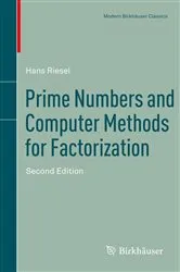 Book cover of Prime Numbers and Computer Methods for Factorization (2nd ed.) by Hans Riesel