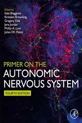 Book cover of Primer on the Autonomic Nervous System (4th ed.) by Italo Biaggioni