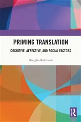 Book cover of Priming Translation by Douglas Robinson