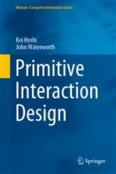 Book cover of Primitive Interaction Design by Kei Hoshi