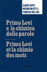 Book cover of Primo Levi e la chimica delle parole / Primo Levi et la chimie des mots by Claudio Cicotti