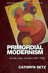Book cover of Primordial Modernism by Cathryn Setz