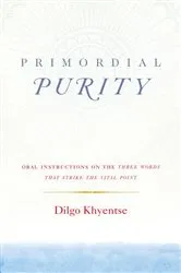 Book cover of Primordial Purity by Dilgo Khyentse