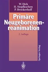 Book cover of PrimÃ¤re Neugeborenenreanimation (2nd ed.) by Wolfgang Dick