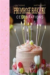 Book cover of Primrose Bakery Celebrations by Lisa Thomas