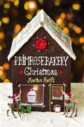 Book cover of Primrose Bakery Christmas by Martha Swift