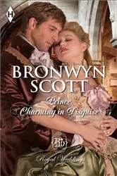 Book cover of Prince Charming in Disguise by Bronwyn Scott