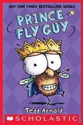 Book cover of Prince Fly Guy (Fly Guy #15) by Tedd Arnold