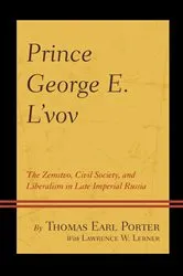 Book cover of Prince George E. L'vov by Thomas Earl Porter