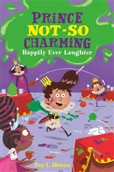 Book cover of Prince Not-So Charming: Happily Ever Laughter by Roy L. Hinuss