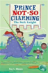 Book cover of Prince Not-So Charming: The Dork Knight by Roy L. Hinuss