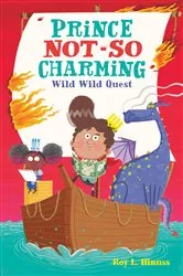 Book cover of Prince Not-So Charming: Wild Wild Quest by Roy L. Hinuss