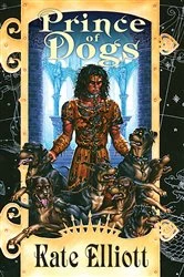 Book cover of Prince of Dogs by Kate Elliott