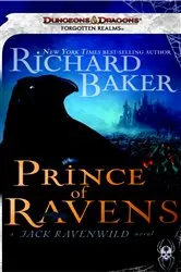Book cover of Prince of Ravens by Richard Baker