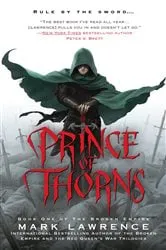 Book cover of Prince of Thorns by Mark Lawrence