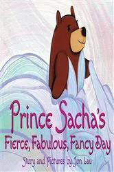 Book cover of Prince Sacha's Fierce, Fabulous, Fancy Day by Jon Lau