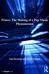 Book cover of Prince: The Making of a Pop Music Phenomenon by Stan Hawkins