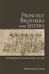 Book cover of Princely Brothers and Sisters by Jonathan R. Lyon