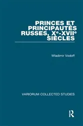 Book cover of Princes et principautés russes, Xe-XVIIe siècles by Wladimir Vodoff